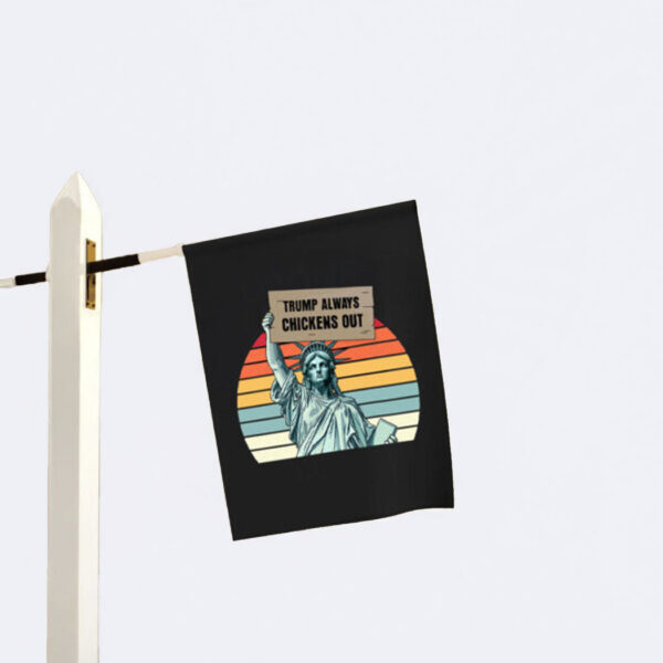 Anti-Trump 2025 Flag Statue of Liberty Chickens Out Design