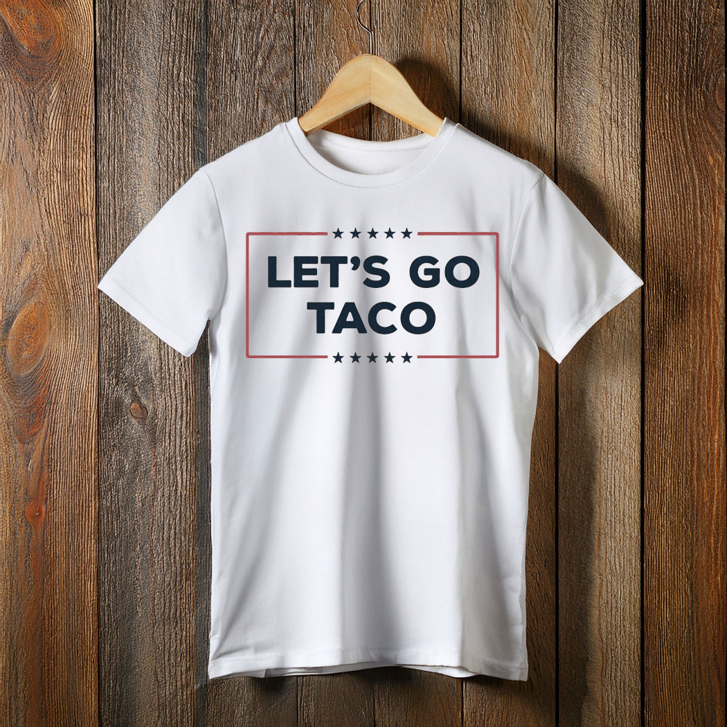 Funny Let's Go Taco Meme T-Shirt