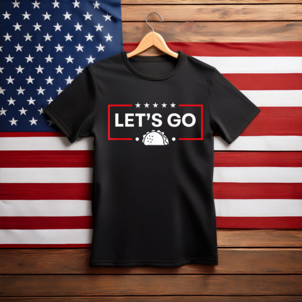 Funny Let's Go Taco T-Shirt