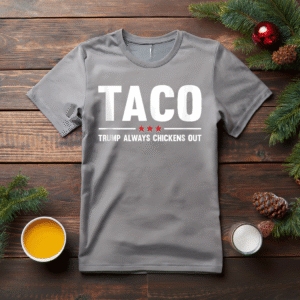 Funny Taco Trump Always Chickens Out T-Shirt