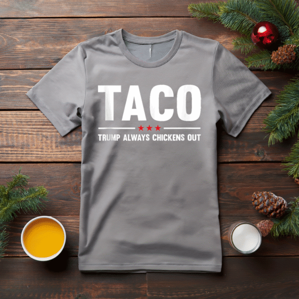 Funny Taco Trump Always Chickens Out T-Shirt