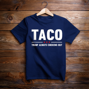 Funny Taco Trump Always Chickens Out T-Shirt