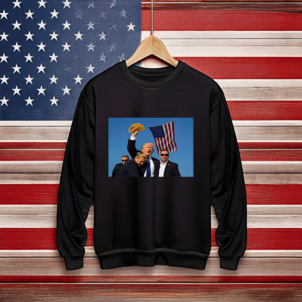 Funny Trump Fight fight fight Taco Sweatshirt