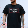 LETS GO TACO Graphic Shirt