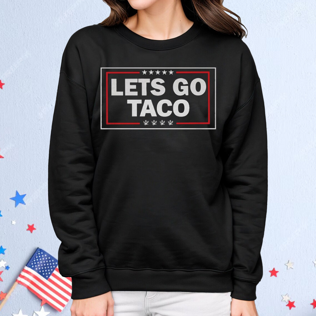 LETS GO TACO Graphic Shirt