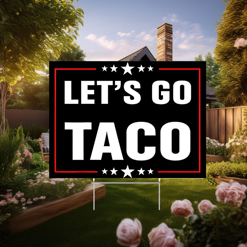 Let's Go TACO 2025 Yard Sign