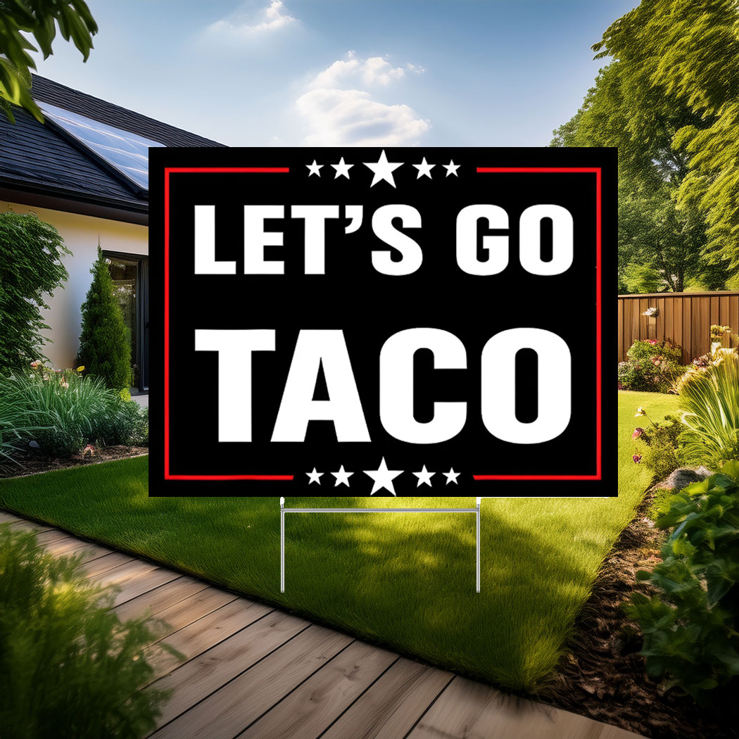 Let's Go TACO 2025 Yard Sign