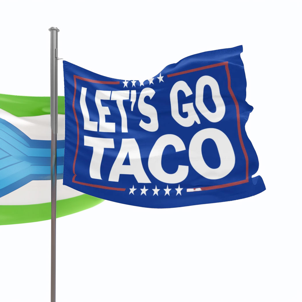 Let's Go TACO - Anti Trump Flag