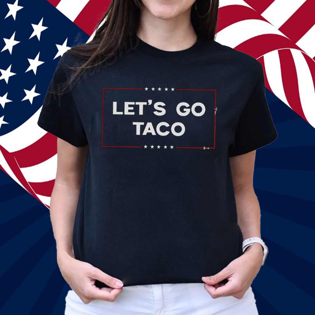 Let's Go TACO Women's Shirt