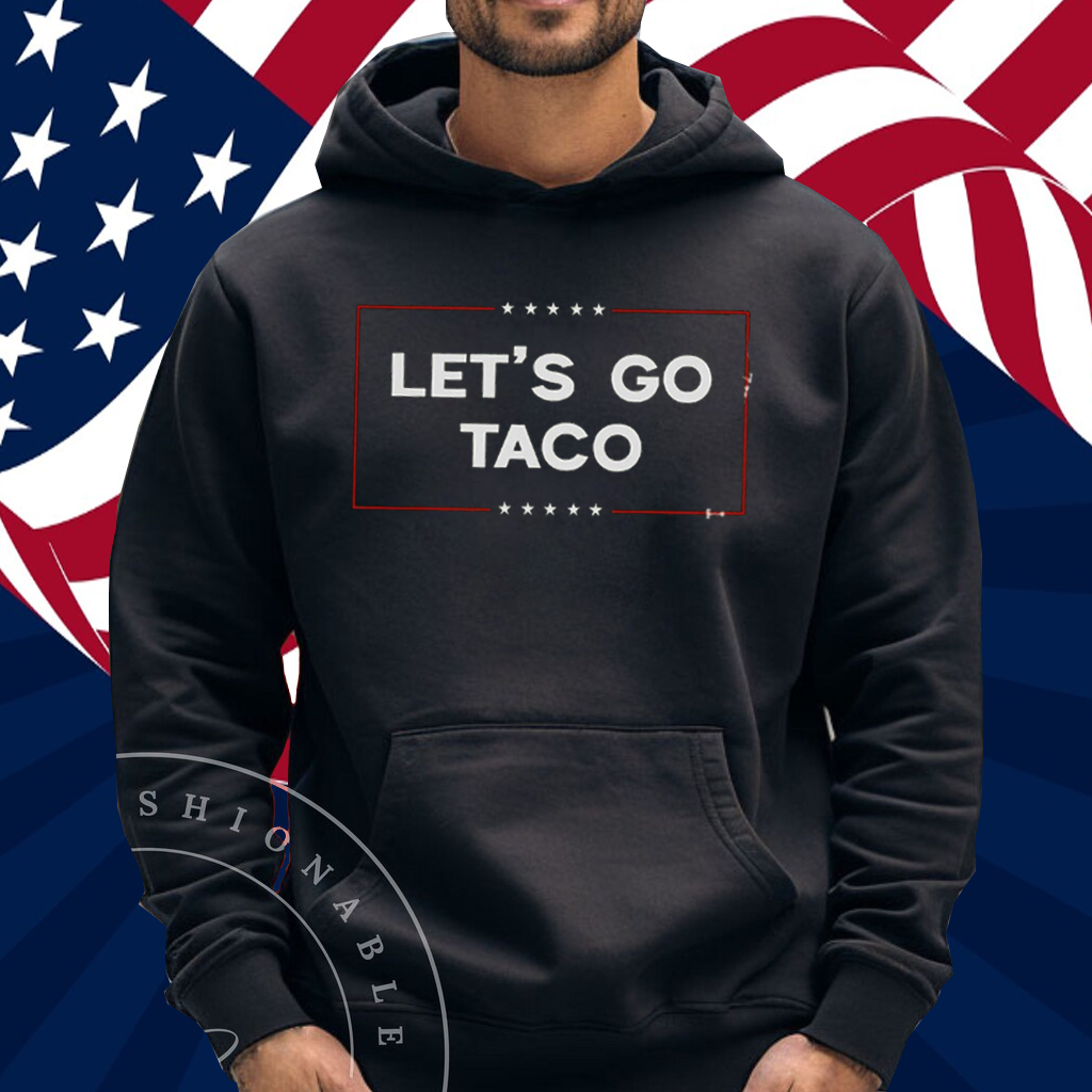 Let's Go TACO Women's Shirt