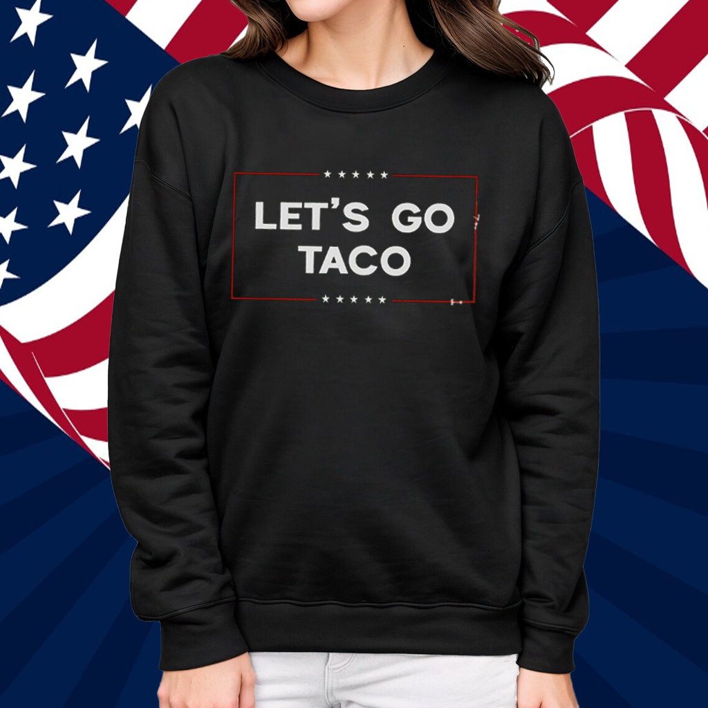 Let's Go TACO Women's Shirt