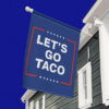 Let’s Go Taco Anti MAGA Flag