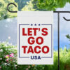 Let's Go Taco DT Always Chickens Out Protest Flag