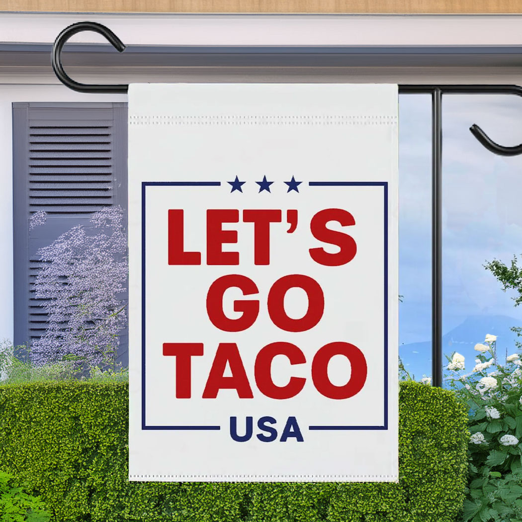 Let's Go Taco DT Always Chickens Out Protest Flag