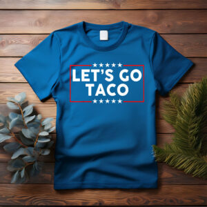 Let’s Go Taco Funny Parody T-Shirt