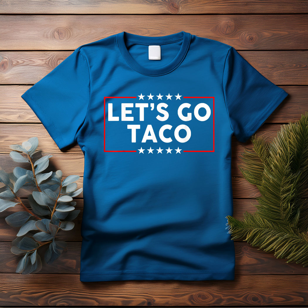 Let’s Go Taco Funny Parody T-Shirt