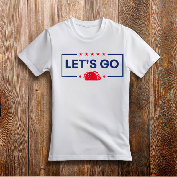 Let's Go Taco Funny T-Shirt