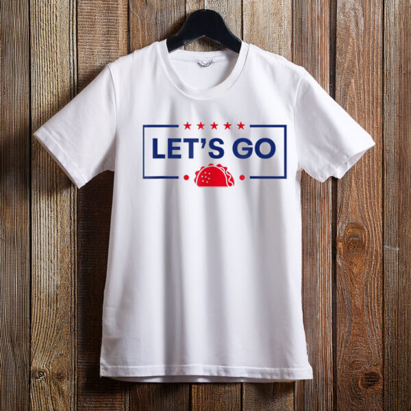 Let's Go Taco Funny T-Shirt
