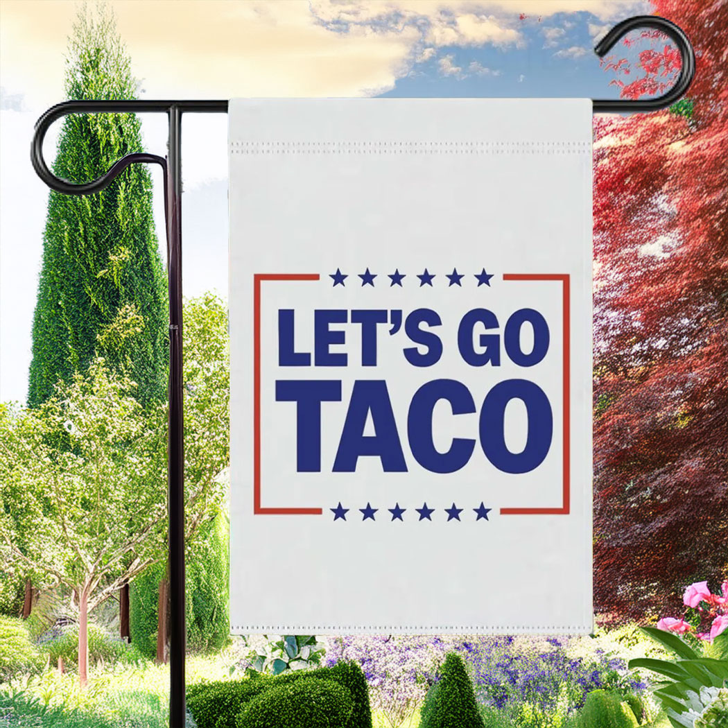 Let's Go Taco Garden Flag, Patriotic Funny Outdoor Flag