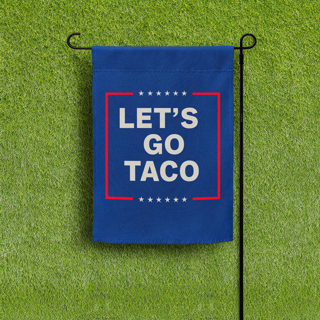 Let's Go Taco Garden Flag, Patriotic Funny Outdoor Flag