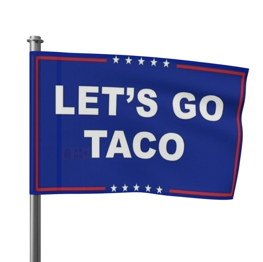 Let's Go Taco House Flag