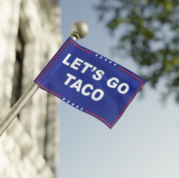 Let's Go Taco House Flag
