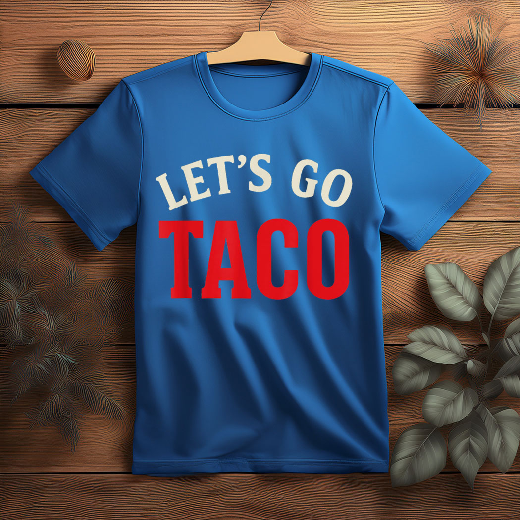 Let's Go Taco Meme T-Shirt