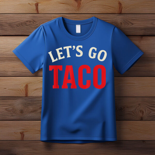 Let's Go Taco Meme T-Shirt