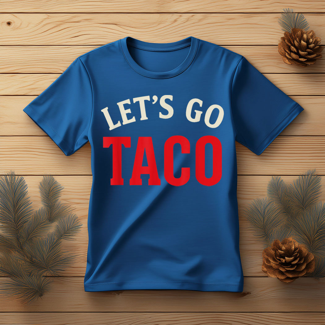 Let's Go Taco Meme T-Shirt