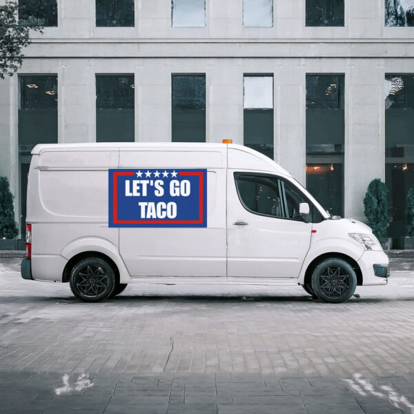 Let's Go Taco Political Humor Magnet