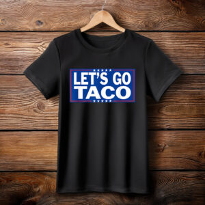Let's Go Taco T-Shirt