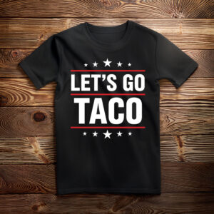 Let's Go Taco Tee Unique Car Gift