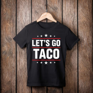Let's Go Taco Tee Unique Car Gift