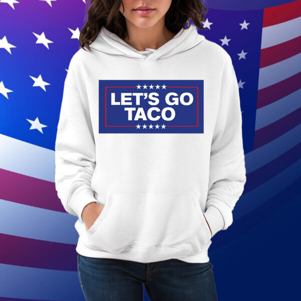 Let's Go Taco Trump 2025 Shirt