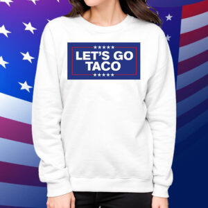 Let's Go Taco Trump 2025 Shirt