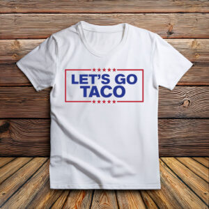 Let's Go Taco Trump 2025 T-Shirt