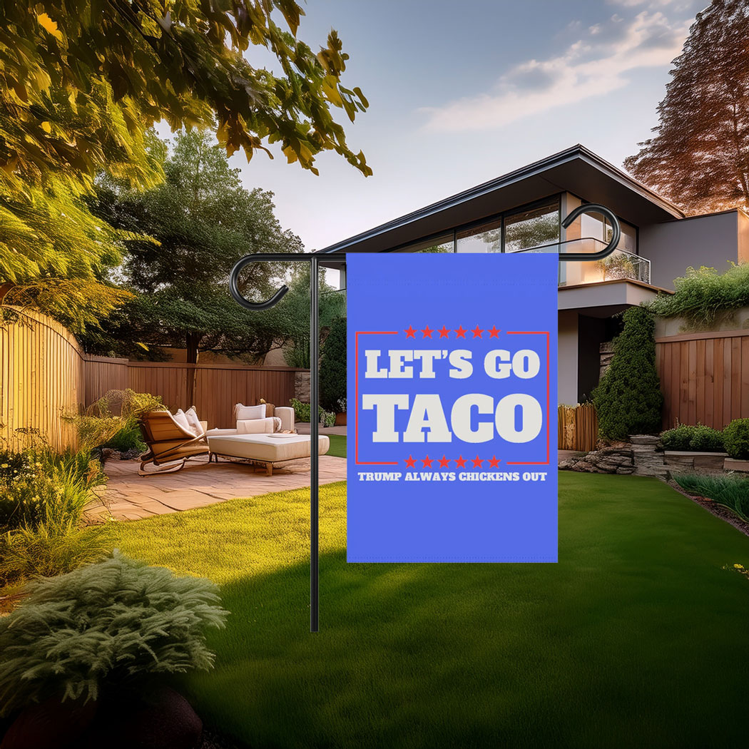 Let's Go Taco Trump Always Chickens Out Protest Flag