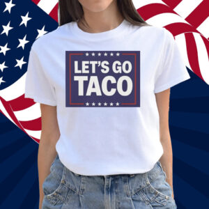 Let's Go Taco Unisex T-Shirt