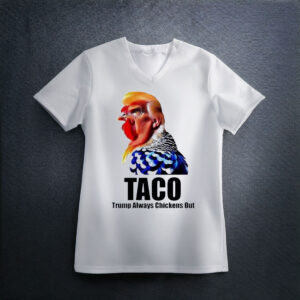 Ol’ YamTits’s Taco Trump always chickens out shirt