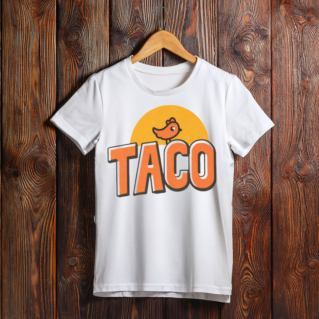 TACO T-Shirt Trump Always Chickens Out Shirt