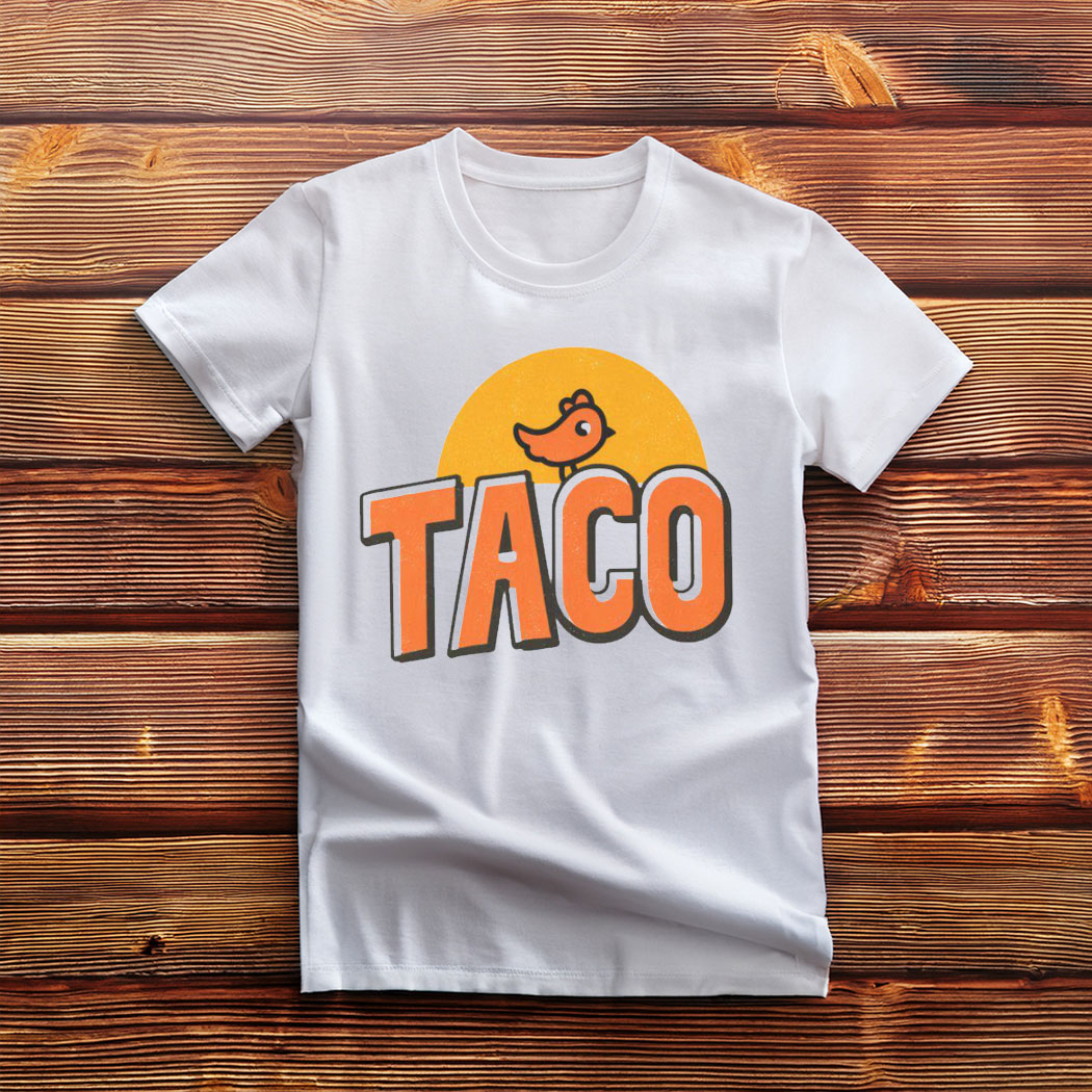 TACO T-Shirt Trump Always Chickens Out Shirt