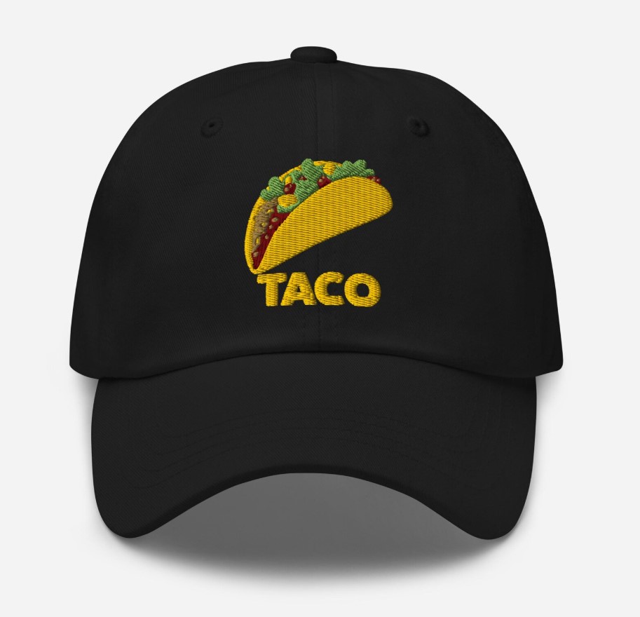 TACO - Trump Always Chickens Out Cap