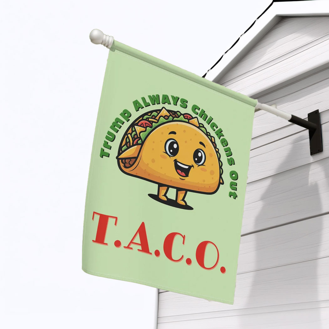 TACO - Trump Always Chickens Out Flag