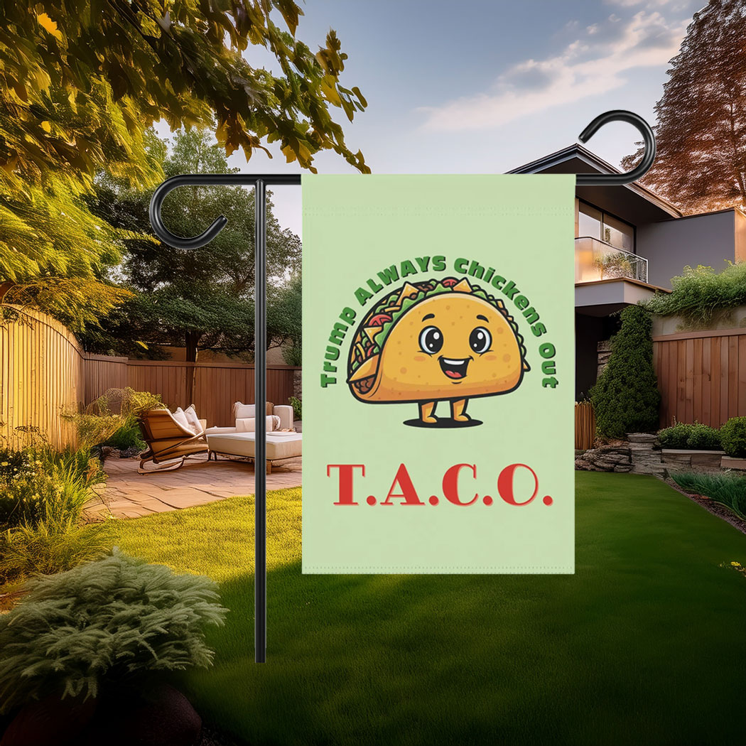 TACO - Trump Always Chickens Out Flag