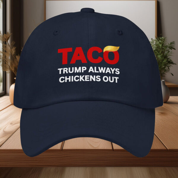 TACO Trump Always Chickens Out Hat