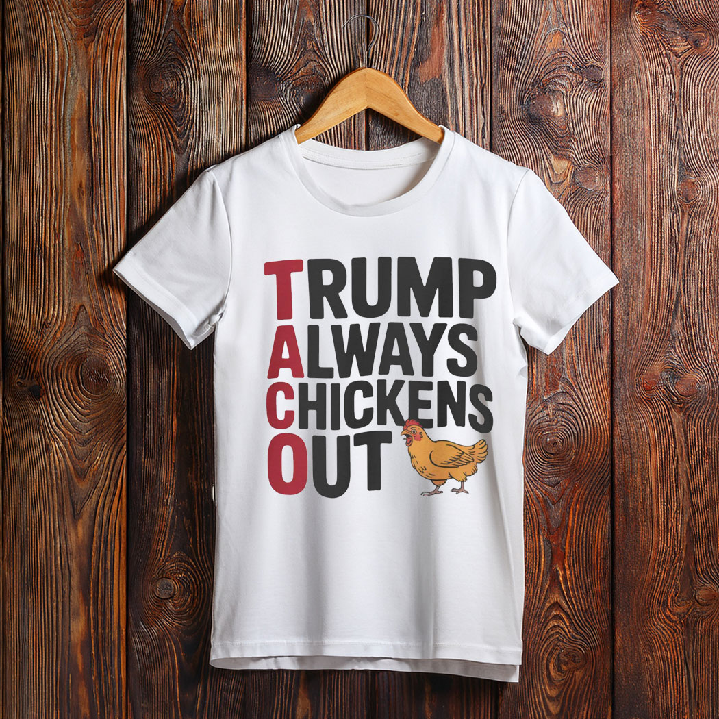 TACO Trump Always Chickens Out Unisex Heavy Cotton Tee Shirt