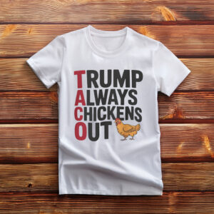 TACO Trump Always Chickens Out Unisex Heavy Cotton Tee Shirt