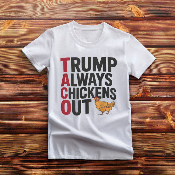 TACO Trump Always Chickens Out Unisex Heavy Cotton Tee Shirt