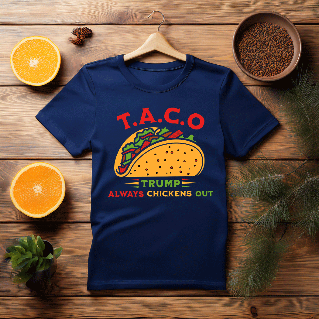 Taco Trump Always Chickens Out T-Shirt