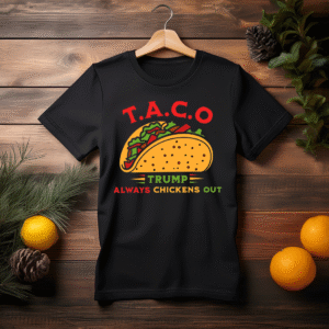 Taco Trump Always Chickens Out T-Shirt